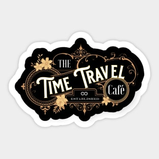 The Time Travel Café Sticker